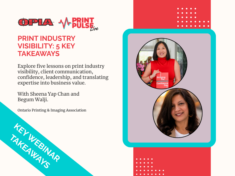 Print industry visibility and influence webinar featuring Sheena Yap Chan and Begum Walji