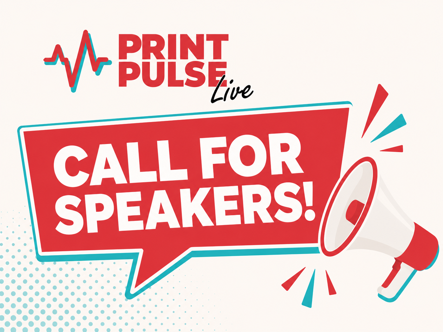 Poster for Print Pulse Live: Call for Speakers with a red speech-bubble banner and megaphone graphic.